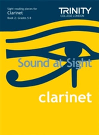 Sound at Sight Clarinet Book 2: Grades 5-8  Sound at Sight Clarinet Book 2: Grades 5-8