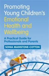  Promoting Young Children's Emotional Health and Wellbeing