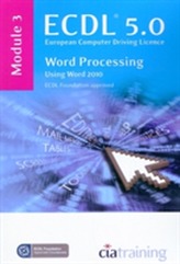  ECDL Syllabus 5.0 Module 3 Word Processing Using Word 2010