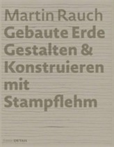  Martin Rauch: Gebaute Erde