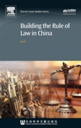  Building the Rule of Law in China