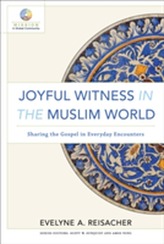  Joyful Witness in the Muslim World