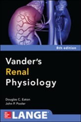  Vanders Renal Physiology, Eighth Edition