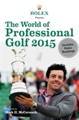  Rolex Presents the World of Professional Golf 2015