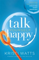  Talk Yourself Happy