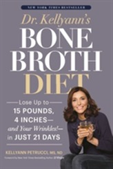  Dr. Kellyann's Bone Broth Diet