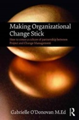  Making Organizational Change Stick