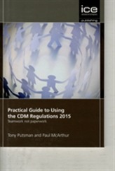  Practical Guide to Using the CDM Regulations 2015