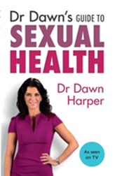  Dr Dawn's Guide to Sexual Health