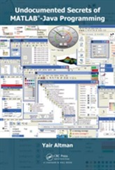  Undocumented Secrets of MATLAB-Java Programming