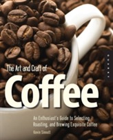 The Art and Craft of Coffee