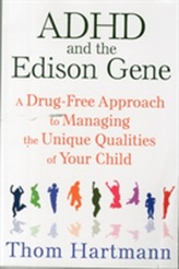  ADHD and the Edison Gene