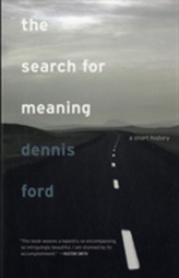 The Search for Meaning