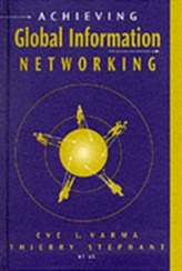  Achieving Global Information Networking
