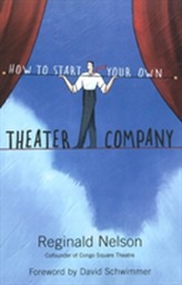  How to Start Your Own Theater Company