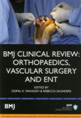  BMJ Clinical Review: Orthopaedics, Vascular Surgery & ENT