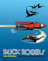  Buck Rogers in the 25th Century: The Complete Newspaper Sundays Volume 3 (1937-1940)