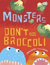  Monsters Don't Eat Broccoli