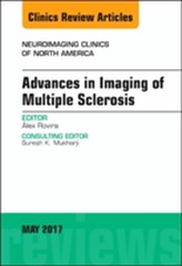  Advances in Imaging of Multiple Sclerosis, An Issue of Neuroimaging Clinics of North America