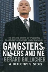  Gangsters, Killers and Me