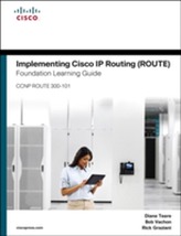  Implementing Cisco IP Routing (ROUTE) Foundation Learning Guide