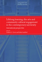  Lifelong Learning, the Arts and Community Cultural Engagement in the Contemporary University