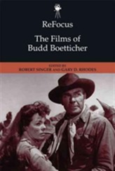  ReFocus: The Films of Budd Boetticher