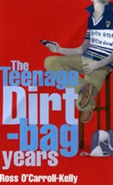  Ross O'Carroll-Kelly: The Teenage Dirtbag Years