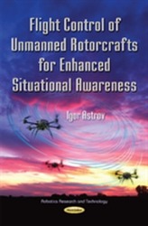  Flight Control of Unmanned Rotorcrafts for Enhanced Situational Awareness