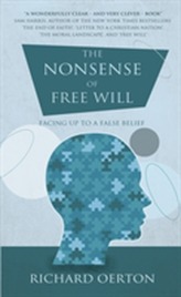 The Nonsense of Free Will