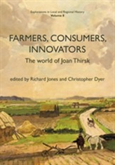  Farmers, Consumers, Innovators: The World of Joan Thirsk