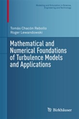  Mathematical and Numerical Foundations of Turbulence Models and Applications