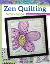  Zen Quilting Workbook, Rev Edn