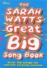  SARAH WATTS GREAT BIG SONG BOOK MUSIC ED