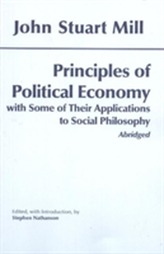  Principles of Political Economy: With Some of Their Applications to Social Philosophy