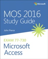  MOS 2016 Study Guide for Microsoft Access