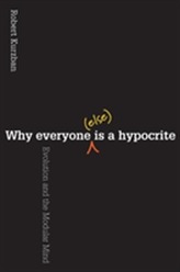  Why Everyone (Else) Is a Hypocrite