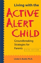  Living with the Active Alert Child