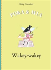  Poka and Mia: Wakey-wakey