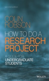  How to Do a Research Project 2E - a Guide for Undergraduate Students