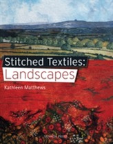  Stitched Textiles: Landscapes