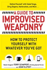 A Guide To Improvised Weaponry