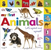 My First Animals Let's Squeak and Squawk