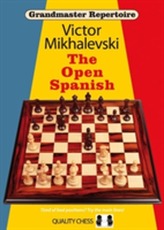  Grandmaster Repertoire 13 - The Open Spanish