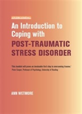 An Introduction to Coping with Post-Traumatic Stress