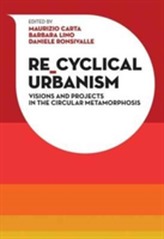  Re-Cyclical Urbanism