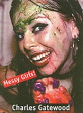  Messy Girls!