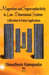  Magnetism & Superconductivity in Low-Dimensional Systems
