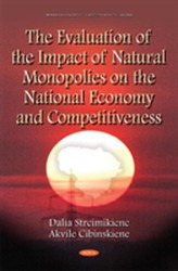  Evaluation of the Impact of Natural Monopolies on the National Economy & Competitiveness