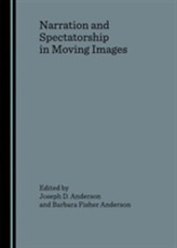  Narration and Spectatorship in Moving Images